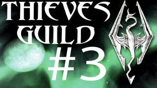 Skyrim Thieves Guild 3  Loud and Clear [upl. by Yeldahc]