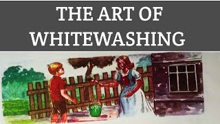 THE ART OF WHITEWASHING  CLASS  4  CHAPTER  1  QUESTION ANSWER  DMD STUDY [upl. by Nnaeoj710]