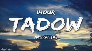 Masego FKJ  Tadow Lyrics 1HOUR [upl. by Ecnerat339]