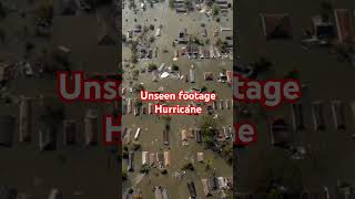 Unseen footage hurricane flood hurricaneian flooding weather facts explorethebeautyofnature [upl. by Nyrtak278]