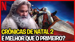 Crônicas de Natal 2 é melhor que os primeiro [upl. by Naor]