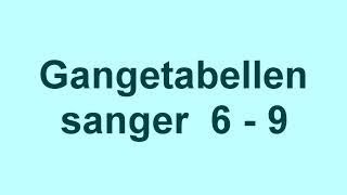 Gangetabellen sanger 6  9 [upl. by Hsemin583]