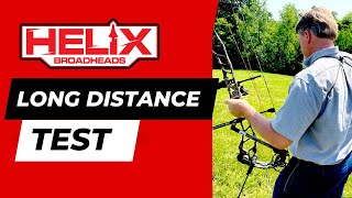 Helix Broadheads Long Distance Accuracy Test with the FJ2 and FJ4 Broadheads [upl. by Oironoh580]