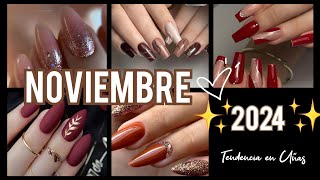 UÑAS EN TENDENCIA NOVIEMBRE 2024 uñas uñasdemoda nails artedeunas nailart uñasdecoradas 2024 [upl. by Iloj605]