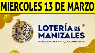 Resultados Lotería de MANIZALES del Miércoles 13 de Marzo de 2024 PREMIO MAYOR 😱💰🚨 [upl. by Aiam854]