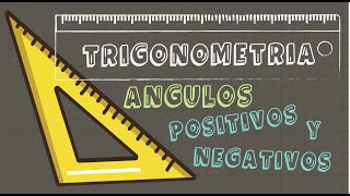 Ángulos POSITIVOS y NEGATIVOS  trigonometría [upl. by Johnath]