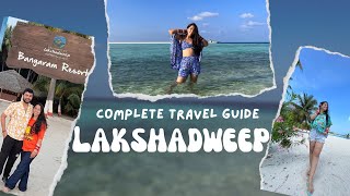 Complete Lakshadweep Travel Guide  Bangaram Island Honeymoon Travel Permit Stay Water Activities [upl. by Fanni]