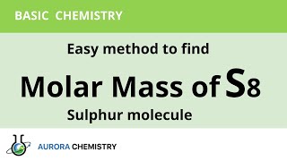 What is the Molar mass of Sulphur molecule S8 [upl. by Nailij]