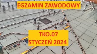 EGZAMIN ZAWODOWY TKO07  STYCZEŃ 2024 [upl. by Gwenneth]