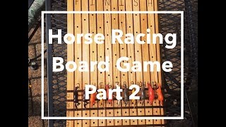 DIY Horse Racing Board GamePart 2 [upl. by Saxen]