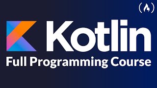 Learn Kotlin Programming – Full Course for Beginners [upl. by Aicertal487]