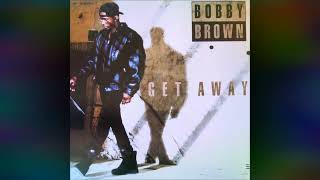 Bobby Brown – Get Away Extended club remix [upl. by Noislla146]