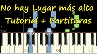 NO HAY LUGAR MAS ALTO Piano Tutorial Cover Facil  Partitura PDF Sheet Music Easy Midi [upl. by Eelyac101]