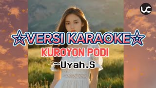 KUROYON PODI VERSI KARAOKEUYAHS LAGU DUSUN SABAH KARAOKE 2024 [upl. by Jeuz]