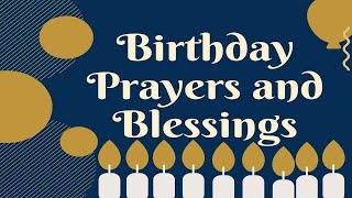 Powerful Birthday Prayers and Blessings [upl. by Lesab]