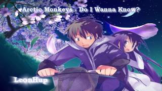 Arctic Monkeys  Do I Wanna Know Nightcore [upl. by Marlowe]