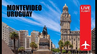 Montevideo URUGUAY Live Flight ✈ tourist attractions [upl. by Yleik93]