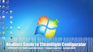 Newbies Guide to download install and use Cleanflight Configurator [upl. by Hayyifas]