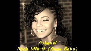 Ashanti  Rock Wit U Aww Baby Dancehall Remix [upl. by Nairad]