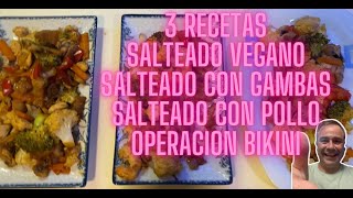 3 Salteados de verduras Salteado de verdura vegano Salteado con marisco y Salteado con pollo [upl. by Murdocca]