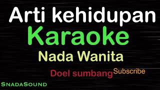 ARTI KEHIDUPANLagu NostalgiaDoel sumbangKARAOKE NADA WANITA​⁠ FemaleCewekPerempuanUcokkuYasir [upl. by Nnyleuqcaj]