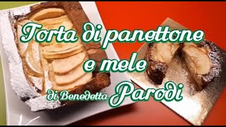 Torta di panettone e mele di Benedetta Parodi ricetta del riciclo [upl. by Nosro857]