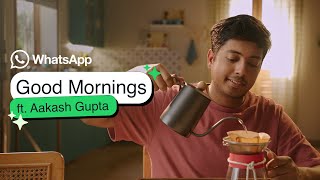 WhatsApp Good Mornings feat Aakash Gupta  Message Privately with Multiple Layers of Protection [upl. by Halian960]