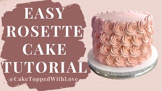 Easy ROSETTE Cake Tutorial  How to make a Rosette cake  Buttercream rosette cake [upl. by Saddler297]