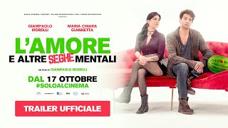 Lamore e altre seghe mentali 2024  Trailer ufficiale [upl. by Zitvaa86]