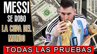 Todas las PRUEBAS que Messi y Argentina COMPRARON el mundial [upl. by Hackney]