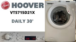 Hoover VisionTech VTS715D21X Washing Machine  Daily 30’ [upl. by Brawner483]