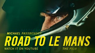 Michael Fassbender Road to Le Mans – The Film [upl. by Eidoj]