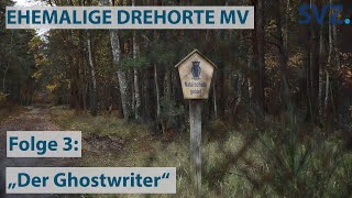 EHEMALIGE DREHORTE MV – Der Ghostwriter vom 29122020 [upl. by Erminie]