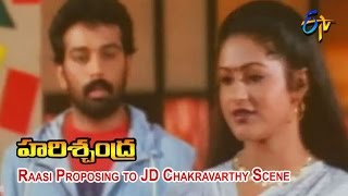 Harischandra Telugu Movie  Raasi Proposing to JD Chakravarthy Scene ETV Cinema [upl. by Neras]