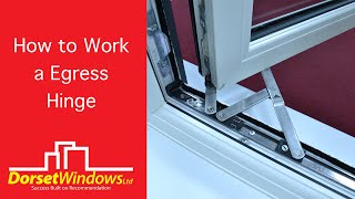 How to Work a Egress Hinge  Dorset Windows Ltd [upl. by Pris756]