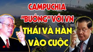 CAMPUCHIA Bị Dân Mạng Thái Lan và Hàn Quốc Chỉ Trích quotNặng Nềquot Vì Dám quotĐâm Sau Lưngquot VIỆT NAM [upl. by Dionne]