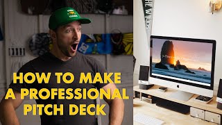 How To Make A PROFESSIONAL Pitch Deck [upl. by Almeria892]