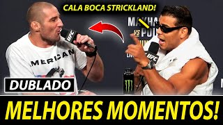 MELHORES MOMENTOS DE PAULO BORRACHINHA E SEAN STRICKLAND NA ENTREVISTA COLETIVA DO UFC 302 DUBLADO [upl. by Sedda804]