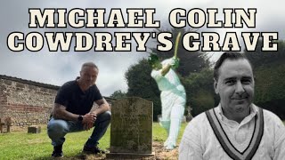 Michael Colin Cowdreys Grave  Famous Graves Cricketer who played in the Ashes [upl. by Nahtanoy856]