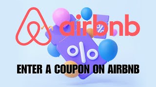 How To Enter A Coupon on Airbnb NEW UPDATE October 2022 [upl. by Hills379]