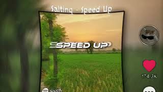 SALTING  SPEED UP  REVERB [upl. by Yroc]