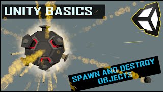 Unity Basics  Spawn and Destroy Objects [upl. by Aksoyn]