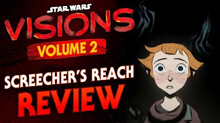 Screechers Reach  Star Wars Visions Review [upl. by Enirhtak913]