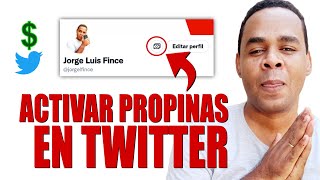 COMO ACTIVAR LAS PROPINAS EN Twitter [upl. by Oinolopa247]