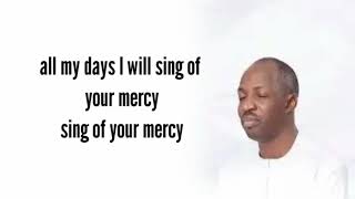 MERCY  DUNSIN OYEKAN  Lyrics video [upl. by Ocsinarf]