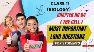 Biology  Class 11  Chapter 4 The Cell  Most Important Long Questions GUESS PAPER riffatjahan [upl. by Nairbo]