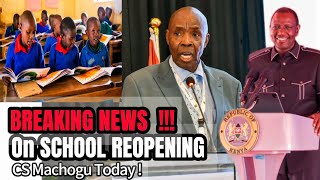 BREAKING NEWS CS Machogu LATEST news on SCHOOLS REOPENING today 2024  Term 2 opening dates [upl. by Soisanahta]