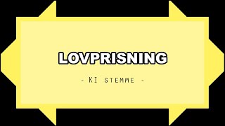 04  Lovprisning Bibelsitater  Ki [upl. by Hanway260]