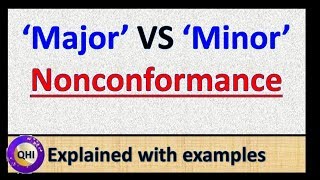 Major VS Minor Non Conformance NC – Explained with examples [upl. by Wiburg]