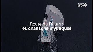 La légende de la Route du Rhum en CHANSONS [upl. by Guthrey489]